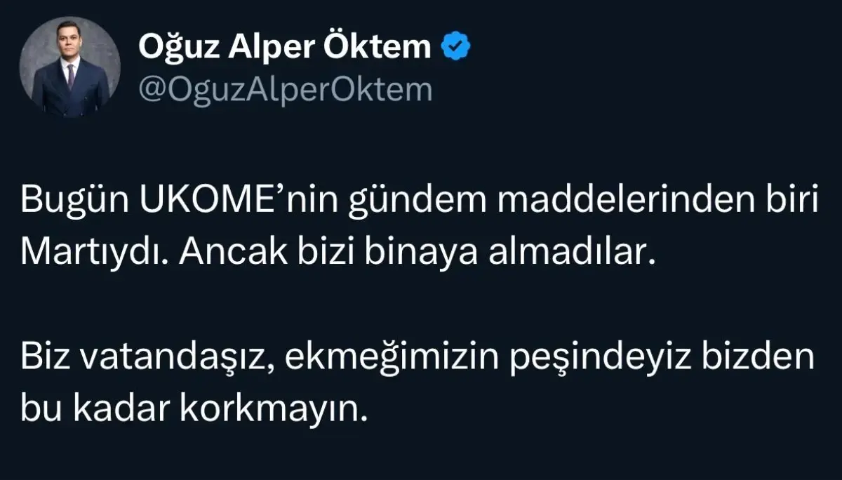 Martı Kurucusu Oğuz Alper Öktem UKOME Toplantısına Alınmadı